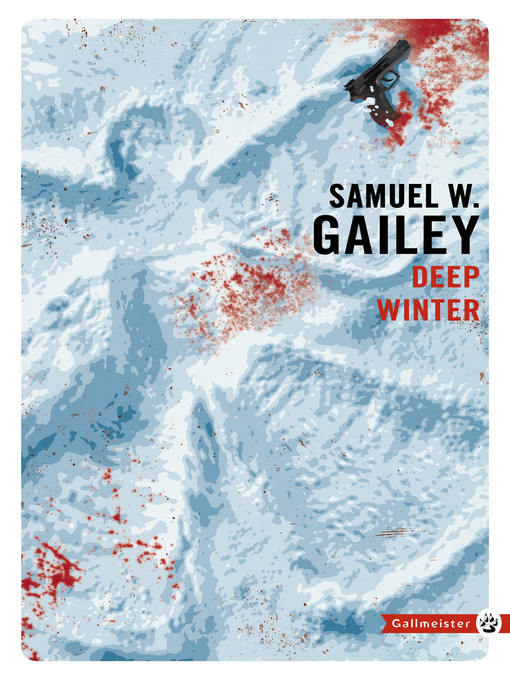 Title details for Deep Winter by Samuel W. Gailey - Available